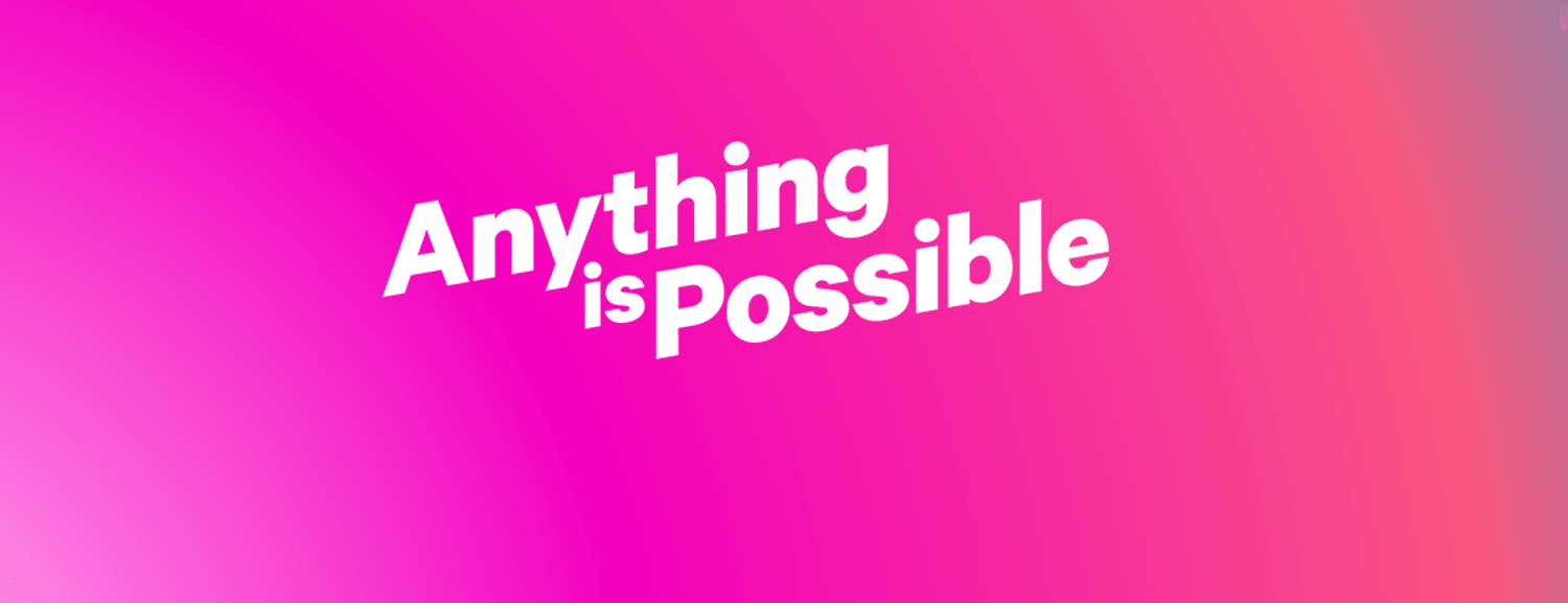 Anything Is Possible