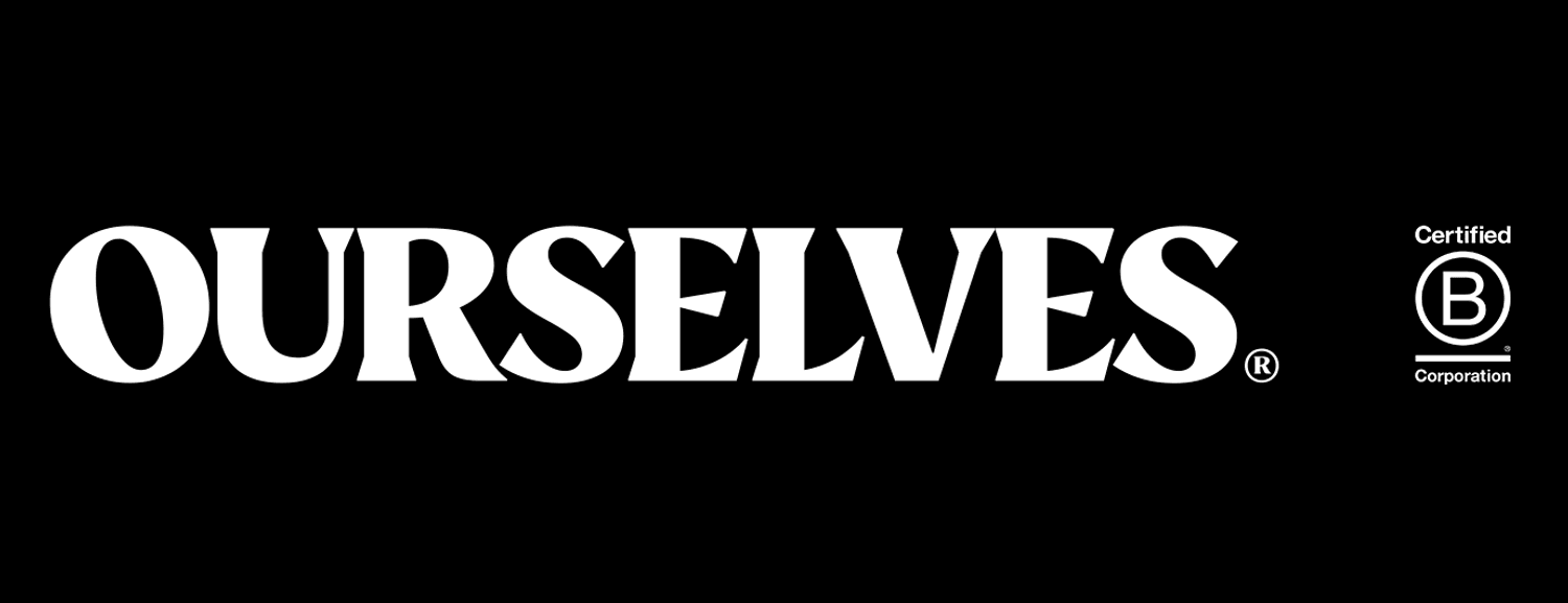 Ourselves